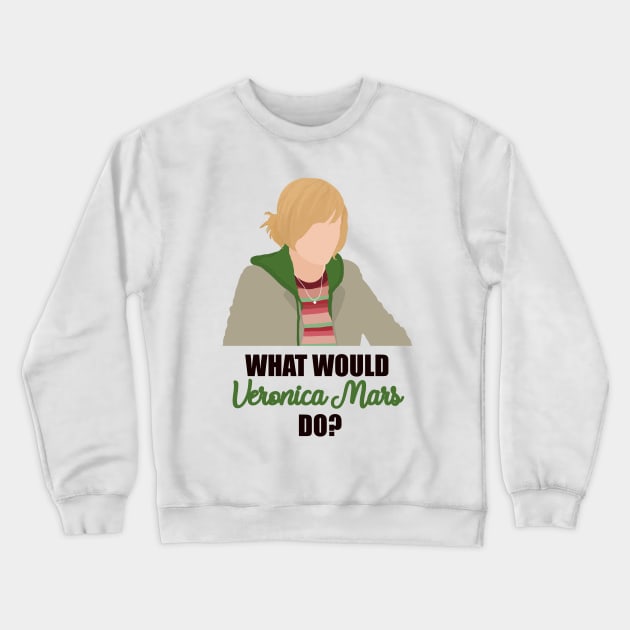 what would veronica mars do Crewneck Sweatshirt by aluap1006